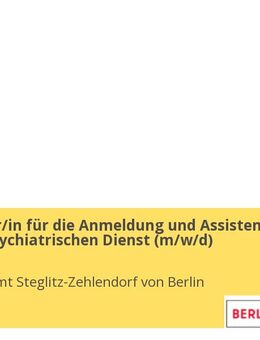 Mitarbeiter/in für die Anmeldung und Assistenz im Sozialpsychiatrischen Dienst (m/w/d) - Berlin