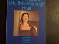 Die linkshändige Frau. Erzählung Handke, Peter - Essen