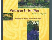 Vertrauen in den Weg-Schritte im Labyrinth,Bogner/Striegel,Klens Verlag,2007 - Linnich
