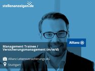 Management Trainee / Versicherungsmanagement (m/w/d) - Stuttgart