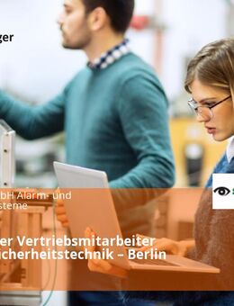 Technischer Vertriebsmitarbeiter (m/w/d) Sicherheitstechnik – Berlin - Berlin