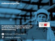 Projektleiter / Bauherrenvertreter (m/w/d) Wohnungsbau Neubau / Modernisierung - Freiburg (Breisgau)