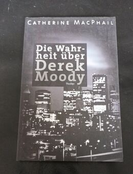 Die Wahrheit über Derek Moody McPhail, Catherine (Taschenbuch) - Essen