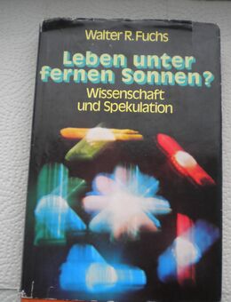 Leben unter fernen Sonnen,Walter R. Fuchs,Bücherbund,1973 - Linnich