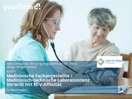 Medizinische Fachangestellte / Medizinisch-technische Laborassistenz (m/w/d) mit EDV-Affinität - Wiesbaden