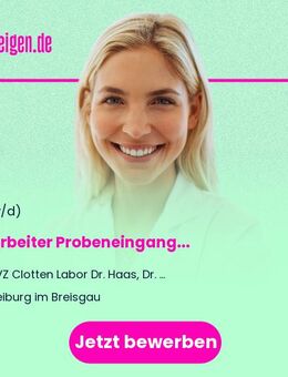 Mitarbeiter Probeneingang (m/w/d) - Freiburg (Breisgau)