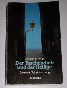 Der Taschendieb und der Heilige - Sheldon B Kopp - Spiele der Selbsttäuschung - Nürnberg