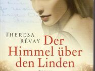 Der Himmel über den Linden Autor/in: 	Révay, Theresa - Spraitbach