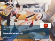 Badverkäufer (w/m/d) - Pirmasens