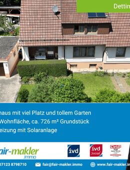 FAIR-MAKLER: Familienhaus oder Arbeiten und Wohnen kombinieren - ruhige Lage - Dettingen (Erms)
