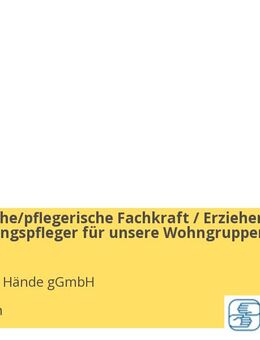 Pädagogische/pflegerische Fachkraft / Erzieher/ Heilerziehungspfleger für unsere Wohngruppen (m/w/d) - München