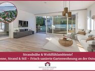 Strandnähe & Wohlfühlambiente! Sonne, Strand & Stil - Frisch sanierte Gartenwohnung an der Ostsee! - Scharbeutz