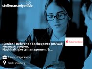(Senior-) Referent / Fachexperte (m/w/d) Finanzstrategien, Nachhaltigkeitsmanagement & Corporate Sustainability (ESG) - Bad Homburg (Höhe)