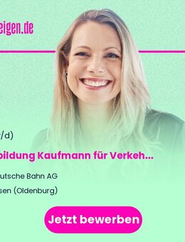 Ausbildung Kaufmann für Verkehrsservice im Bahnhof 2026 (w/m/d) - Essen (Oldenburg)