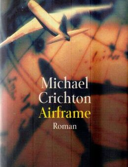 Airframe / Michael Crichton - Berlin Reinickendorf