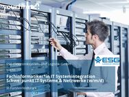 Fachinformatiker*in IT Systemintegration Schwerpunkt IT Systeme & Netzwerke (w/m/d) - Fürstenfeldbruck