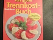 Kochbuch " Das große Trennkost - Buch " Ursula Summ * Tipps & Rezepte - Essen