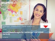 Umweltbeauftragte für Gefahrgut und Abfall (w/m/d) - Berlin