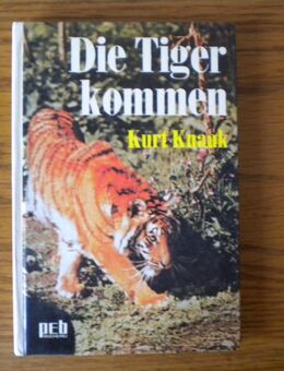 Die Tiger kommen,Kurt Knaak,Engelbert Verlag,1972 - Linnich