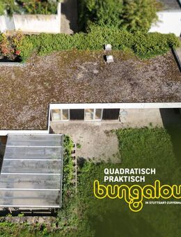 Bungalow mit großem Garten in Stuttgart-Zuffenhausen! - Stuttgart