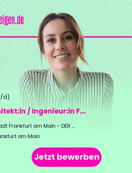 Architekt:in / Ingenieur:in (w/m/d) Fachrichtung Hochbau oder Elektrotechnik - Frankfurt (Main)