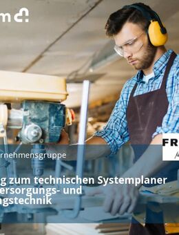 Ausbildung zum technischen Systemplaner (m/w/d) Versorgungs- und Ausrüstungstechnik - Kenzingen