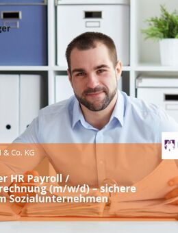 Mitarbeiter HR Payroll / Entgeltabrechnung (m/w/d) – sichere Zukunft im Sozialunternehmen - Kiel