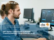 SAP Senior Consultant S/4HANA Transformation / Migration (m/w/d) - München