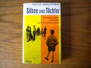 Söhne und Töchter,Heinz Graupner,Piper Verlag,1957 - Linnich