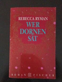 Wer Dornen sät von Rebecca Ryman (Taschenbuch) - Essen