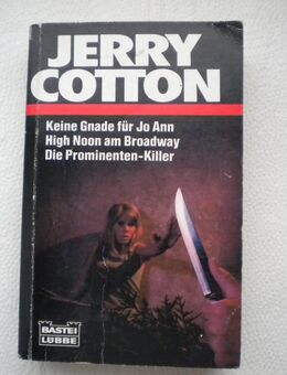 Keine Gnade für Jo Ann-High Noon am Broadway-Die Prominenten-Killer,Jerry Cotton,Bastei Lübbe,1987 - Linnich