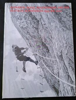 Aufwärts! Berge, Begeisterung und der Deutsche Alpenverein - Essen