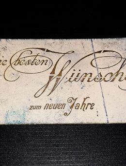 Die besten Wünsche zum neuen Jahre, uralte Glückwunsch-, Visitenkarte - Bautzen