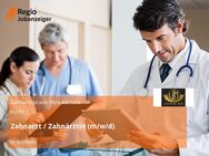 Zahnarzt / Zahnärztin (m/w/d) - Bremen