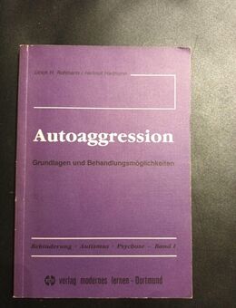 Autoaggression - Grundlagen und Behandlung - Essen