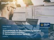 Auszubildende für eine Ausbildung zur/zum IT-Systemelektronikerin / IT-Systemelektroniker (w/m/d) - Berlin