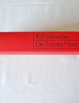 Der Tod des Nibelungen,Rolf Schneider,Piper Verlag - Linnich