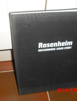 Rosenheim - Aufschwung einer Stadt (Gebundene Ausgabe v. 1971) von Ludwig Steinkohl - Rosenheim