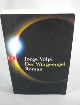Jorge Volpi - Der Würgeengel - 0,40 € - Helferskirchen