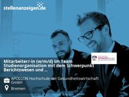 Mitarbeiter/-in (w/m/d) im Team Studienorganisation mit dem Schwerpunkt Berichtswesen und Datenadministration - Bremen