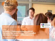 Erzieher / Pädagogische Fachkraft (m/w/d) für unsere Kitas in Frankfurt am Main / Langen / Offenbach in Teil- oder Vollzeit - Langen (Hessen)