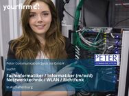 Fachinformatiker / Informatiker (m/w/d) Netzwerktechnik / WLAN / Richtfunk - Aschaffenburg