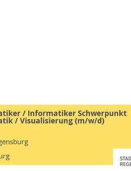 Geoinformatiker / Informatiker Schwerpunkt Geoinformatik / Visualisierung (m/w/d) - Regensburg