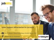 Sales Support Mitarbeiter/in (m/w/d) - Schashagen