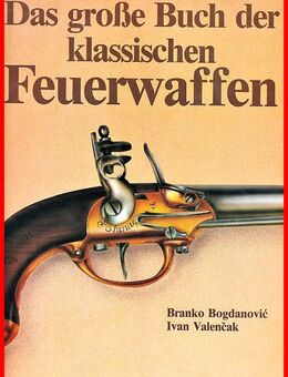 Das grosse Buch der klassischen Feuerwaffen - Köln