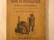 "Le Guide du Distillateur", Paris, etwa 1900...1920, Leitfaden für Destillateure - Dresden