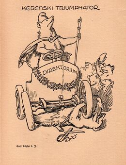Alte Grafik ,Karikatur : Kerenski Triumphator , Direktorium , von Emil Döpler d.J. , Russland , Blatt 20,5cm x 13cm , M7 - Görlitz