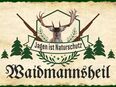 Schönes Blechschild Waidmannsheil Jagen ist Naturschutz Jagd Jäger 20x30 cm in 20095