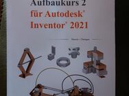 Lehrbuch Aufbaukurs 2 Autodesk Inventor 2021 - Jülich