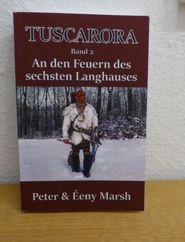 Buch "Tuscarora - An den Feuern des sechsten Langhauses" - Bielefeld Brackwede
